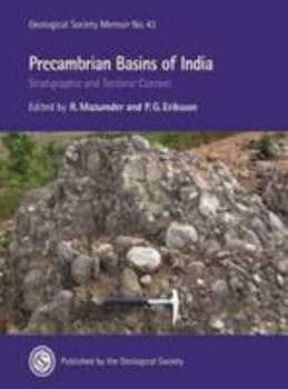 Hardcover Precambrian Basins of India: Stratigraphic and Tectonic Context (Geological Society Memoirs) Book