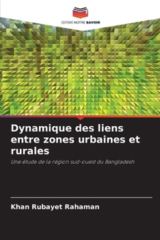 Paperback Dynamique des liens entre zones urbaines et rurales [French] Book