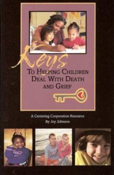 Paperback Keys: To Helping Children Deal With Death and Grief Book