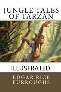 Paperback Jungle Tales of Tarzan Illustrated Book