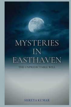Paperback Mysteries in Easthaven: The Unpredictable Will Book