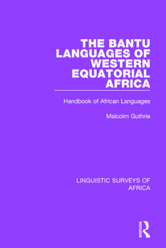 Paperback The Bantu Languages of Western Equatorial Africa: Handbook of African Languages Book