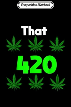 Composition Notebook: Weed Smokers Funny Lime Green 420 THC Kush Men Women Journal/Notebook Blank Lined Ruled 6x9 100 Pages
