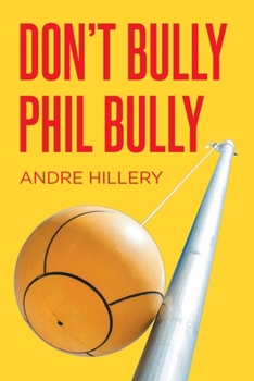 Paperback Don't Bully Phil Bully Book