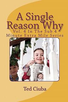 Paperback A Single Reason Why: Vol. 4 In The Sub 4 Minute Extra Mile Series Book