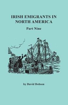 Paperback Irish Emigrants in North America. Part Nine Book
