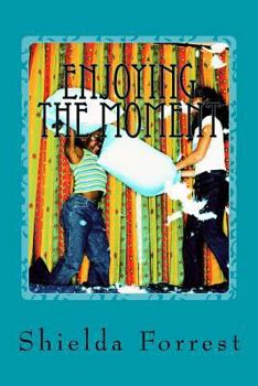 Paperback Enjoying the Moment Book