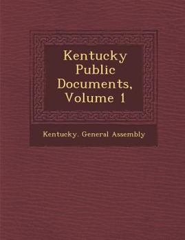 Paperback Kentucky Public Documents, Volume 1 Book