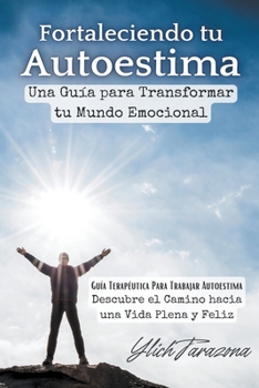 Paperback Fortaleciendo tu Autoestima [Spanish] Book