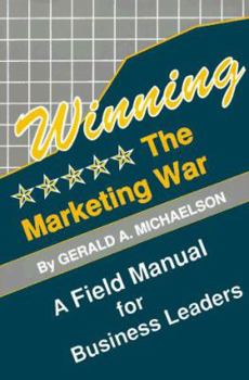 Paperback Winning the Marketing War: 3rd Edition Book