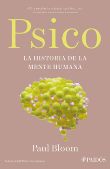 Paperback Psico: La Historia de la Mente Humana / Psych: The Story of the Human Mind [Spanish] Book