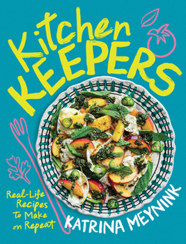 Paperback Kitchen Keepers: Real-Life Recipes to Make on Repeat Book
