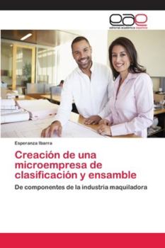 Paperback Creación de una microempresa de clasificación y ensamble [Spanish] Book