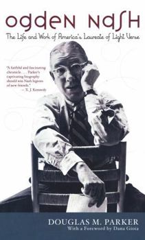 Hardcover Ogden Nash: The Life and Work of America's Laureate of Light Verse Book