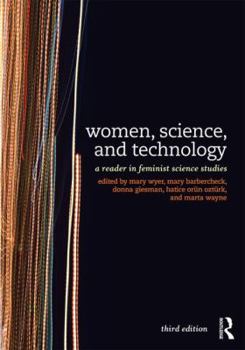 Paperback Women, Science, and Technology: A Reader in Feminist Science Studies Book