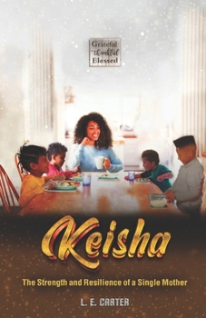 Paperback Keisha: The Strength and Resilience of a Single Mother Book