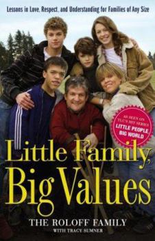 Hardcover Little Family, Big Values: Lessons in Love, Respect, and Understanding for Families of Any Size Book