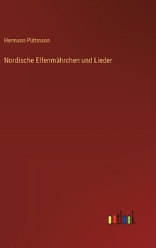 Hardcover Nordische Elfenmährchen und Lieder [German] Book