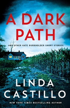 Paperback A Dark Path: And Other Kate Burkholder Short Stories Book
