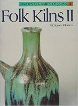 Hardcover Famous Ceramics 4: Folk Kilns 2 Book