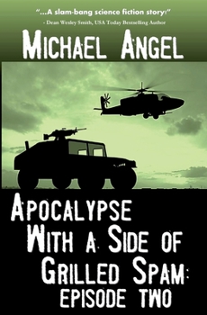 Paperback Apocalypse With a Side of Grilled Spam - Episode Two Book