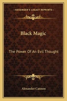 Paperback Black Magic: The Power Of An Evil Thought Book