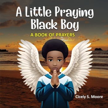 Paperback A Little Praying Black Boy: A Book of prayers Book