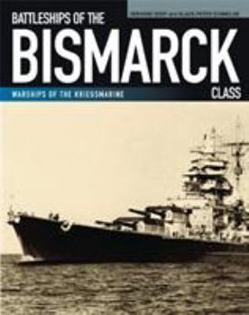 Paperback Battleships of the Bismarck Class: Bismarck and Tirpitz: Culmination and Finale of German Battleship Construction Book