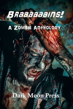 Paperback Braaaaaains! A Zombie Anthology Book