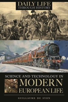 Hardcover Science and Technology in Modern European Life Book