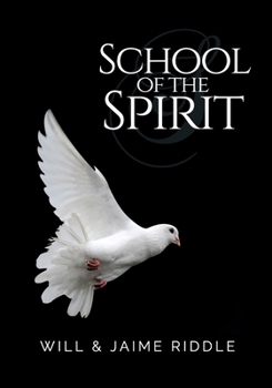 Paperback School of the Spirit: Basic Training for Spirit-Filled Ministry Teams Book