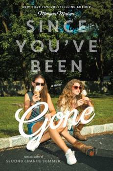 Hardcover Since You've Been Gone Book