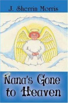Paperback Nana's Gone to Heaven Book