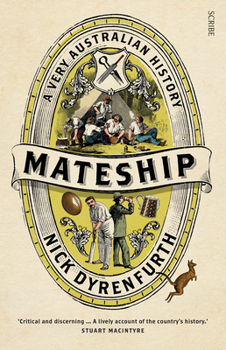 Paperback Mateship: A Very Australian History Book