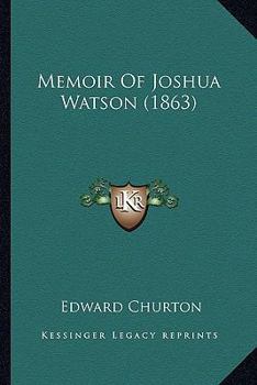 Paperback Memoir Of Joshua Watson (1863) Book