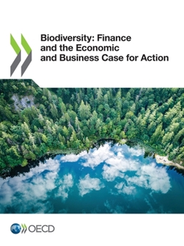 Paperback Biodiversity: Finance and the Economic and Business Case for Action Book