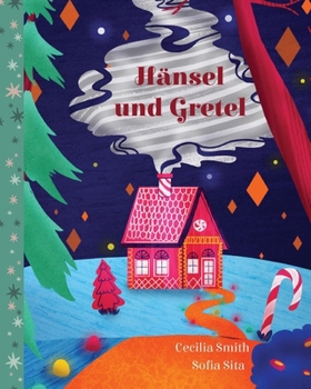 Hänsel und Gretel (Ewige Märchen) (German Edition)