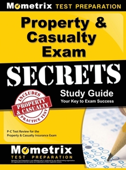 Hardcover Property & Casualty Exam Secrets Study Guide: P-C Test Review for the Property & Casualty Insurance Exam Book