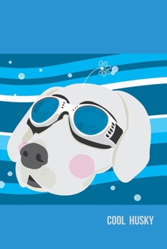 Cool Husky: Inspirational Quotes Blank Lined Journal