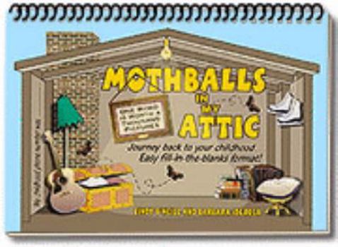 Spiral-bound Mothballs in My Attic Book