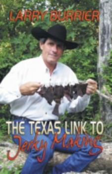 Paperback The Texas Link to Jerky Making Book