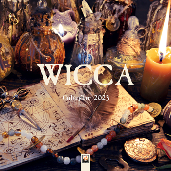 Calendar Wicca Wall Calendar 2023 (Art Calendar) Book