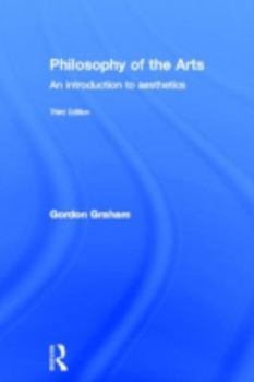 Hardcover Philosophy of the Arts: An Introduction to Aesthetics Book