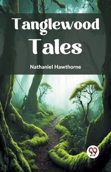 Paperback Tanglewood Tales Book