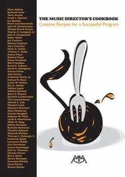 Paperback The Music Director's Cookbook: Recipes for a Successful Program Book