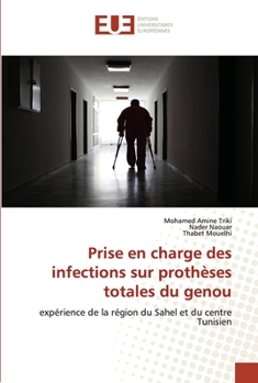 Paperback Prise en charge des infections sur prothèses totales du genou [French] Book