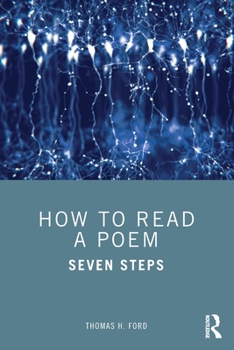 Paperback How to Read a Poem: Seven Steps Book