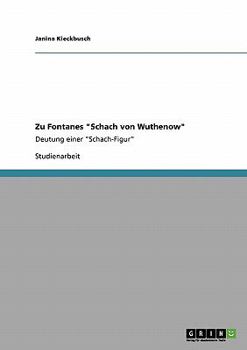 Paperback Zu Fontanes "Schach von Wuthenow": Deutung einer "Schach-Figur" [German] Book