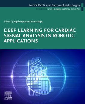 Paperback Deep Learning for Cardiac Signal Analysis in Robotic Applications Book