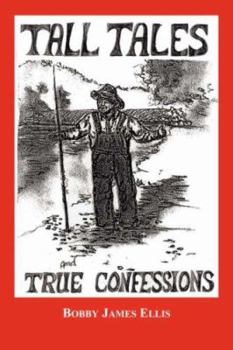 Paperback Tall Tales and True Confessions Book